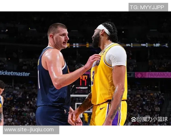 2020年9月25日湖人对掘金精彩比赛回放全程回顾与分析